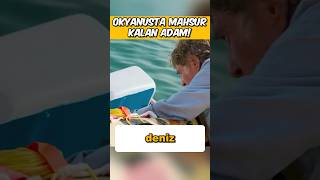 OKYANUSTA MAHSUR KALAN ADAM 🌊🚣 [upl. by Machos48]