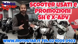 MOTOSTAR HONDA scooter usati e super promozioni su Honda SH e XADV [upl. by Marcile]