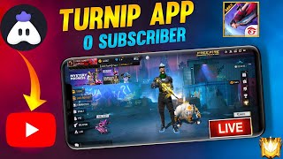 Turnip App se Live Stream kaise kare 2023 How to Live stream in free fire youtube with turnip app [upl. by Aleunamme]