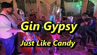 Gin Gypsy  Just Like Candy [upl. by Ari829]