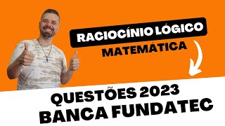 Questões 2023  Banca FUNDATEC  Matemática  Raciocínio Lógico  Concurso Público [upl. by Uahc]