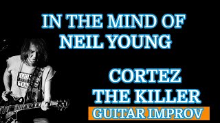 quotCORTEZ THE KILLERquot Guitar Lesson Neil Young [upl. by Therron]