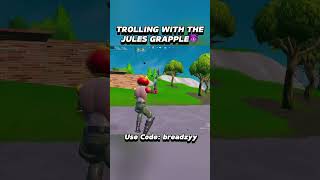 TROLLING WITH THE JULES GRAPLE 😈breadzy fortnite fortnitememes memes funny viralmemes viral [upl. by Reynolds619]