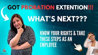 EXTENSION OF PROBATION PERIOD  What SHOULD be DONE by the Employee [upl. by Droc25]