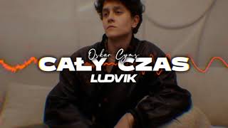 Oskar Cyms  Cały czas Ludvik Remix [upl. by Yentiw658]