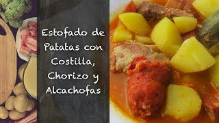 Estofado de Patatas con Costilla y Alcachofas [upl. by Katheryn]