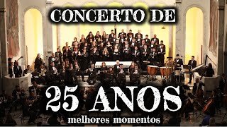 Concerto de 25 anos  Melhores momentos [upl. by Leinad]