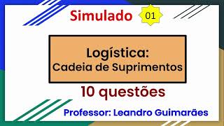 Simulado 10 questões de Logística Cadeia de Suprimentos [upl. by Wing486]