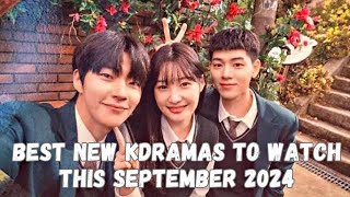 Best new kdramas to watch this September 2024Drdramatic💫 [upl. by Marlowe]