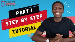 Turkiye Burslari 2024 Step By Step Application Tutorial  Part 1 [upl. by Eiznekcam]