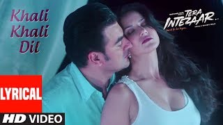 Khali khali Dil Lyrics  Armaan Malik feat sunny leone Tera Intezaar [upl. by Atoel]