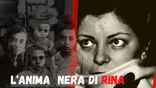 TRUE CRIME HISTORY LANIMA NERA DI RINA [upl. by Portwin]