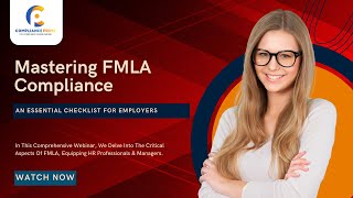 Mastering FMLA Compliance  Navigate FMLA Like A Pro  WEBINAR [upl. by Noissap]