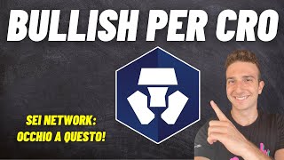 CRYPTOCOM NOTIZIA BULLISH PER CRO  SEI NETWORK UN PROGETTO DA STUDIARE [upl. by Coletta]