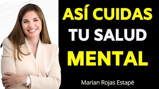 Cuidar Tu SALUD MENTAL Es La CLAVE Para Una Vida FELIZ  Marian Rojas Estapé [upl. by Gradey]