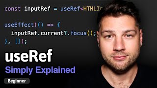 Learn React Hooks useRef  Simply Explained [upl. by Letizia935]