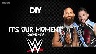 WWE  DIY 30 Minutes Entrance Theme  ”It’s Our Moment Metal Mix” [upl. by Audres758]