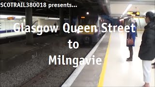 Season 3 Episode 24  Glasgow Queen Street Low Level to Milngavie onboard 334037 amp 334021 [upl. by Aihppa]