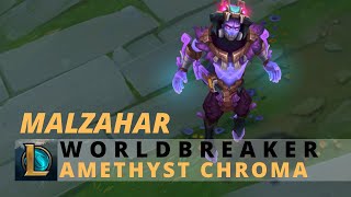 Worldbreaker Malzahar Amethyst Chroma  League Of Legends [upl. by Adroj]