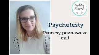 Psychotesty Procesy Poznawcze  cz1  jak wyglądają psychotesty  czym badać uwagę i spostrzeganie [upl. by Ardis]