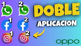 Cómo tener DOS WhatsApp en OPPO RENO 11 2024 📱✨doblewhastapp Dos whatsapp [upl. by Neersan]