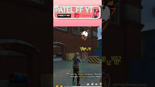 Patel ff yt free fire freefire trending shorts viral ff [upl. by Helmut582]