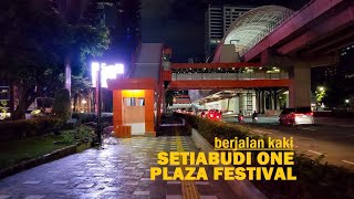 Walking Around Kuningan ❗ from Setiabudi One to Plaza Festival at Rasuna Epicentrum by Trans Jakarta [upl. by Alda]