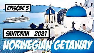 NCL GETAWAY Episode 5 Santorini Greece [upl. by Irahk894]