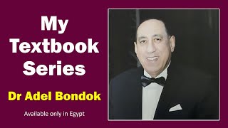 Dr Adel Bondok Textbook Series [upl. by Eatnom]