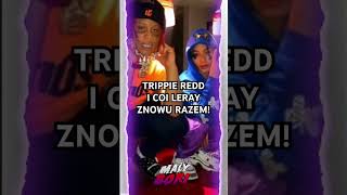 TRIPPIE REDD i COI LERAY ZNOWU RAZEM [upl. by Waki]