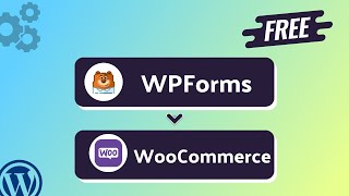 Free Integrating WPForms with WooCommerceCustomer  StepbyStep Tutorial Bit Integrations [upl. by Edee85]