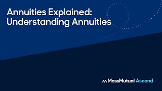 Annuities Explained  Understanding Annuities [upl. by Jacquelin]