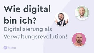 Wie digital bin ich 😎 Digitalisierung als Verwaltungsrevolution [upl. by Eceirehs52]