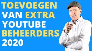 ⚠️TOEVOEGEN EXTRA BEHEERDERS MEERDERE YOUTUBE BEHEERDERS HOE KAN JE BEHEERDER TOEVOEGEN YOUTUBERS [upl. by Rasec]