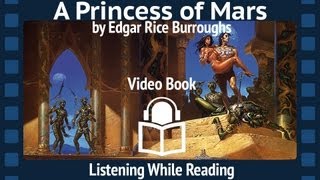 A Princess of Mars by Edgar Rice Burroughs Complete Unabridged Audiobook First Barsoom installment [upl. by Cas429]