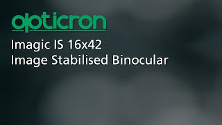 Opticron Imagic IS 16x42 Binoculars December 2023 [upl. by Malliw]