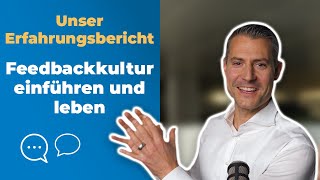 Feedbackkultur einführen und leben Unser Erfahrungsbericht [upl. by Zelig162]