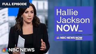 Hallie Jackson NOW  July 24  NBC News NOW [upl. by Yenroc]