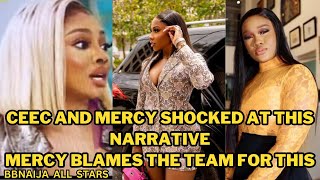 CEEC AND MERCY SHOCKED AT THIS NARRATIVEMERCY BLAMES THE TEAM FOR THISBBNAIJA ALL STARSBIGBROTHER [upl. by Rao]