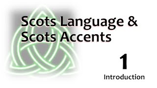 01 Scots  Language An Accent  Introduction to Scots [upl. by Clovah880]