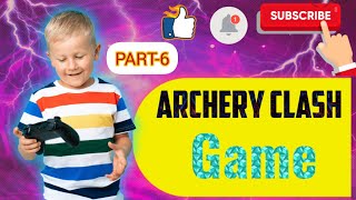 Part6 Archery Clash game✅😍💯 [upl. by Laurent]