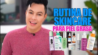 Rutina Completa De Skincare Para Piel Grasa  Fácil y Sin Gastar Tanto Dinero [upl. by Artus]