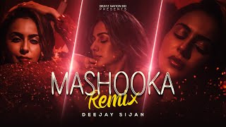 DEEJAY SIJAN  Mashooka Remix  Rakul Preet Singh  Asees Kaur amp Dev Negi  Beatz Nation BD 2022 [upl. by Issirk]