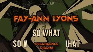 FayAnn Lyons  So What Resurgence Riddim  2024 Soca XplicitMevon amp NMG Music [upl. by Roos]