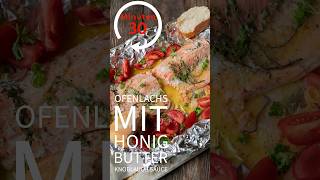 Ofenlachs mit Honig Knoblauch Butter Sauce😋  sehr einfacher Lachs aus dem Backofen lecker rezept [upl. by Cadmar]