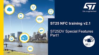 ST25 NFC training v21 43 ST25DV Special Features Part 1 [upl. by Adolfo463]