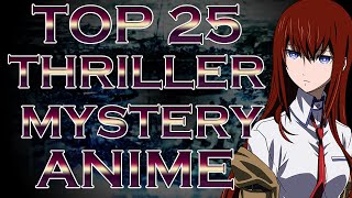 My Top 25 Mystery Thriller Anime Part 4 [upl. by Griffy]