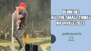 Blink182 Performs ‘All The Small Things’ in Nashville 2023 [upl. by Olav318]