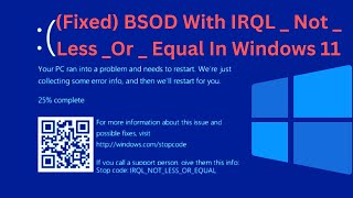 How To Fix BSOD With IRQL  Not  Less Or  Equal In Windows 11 [upl. by Wailoo]