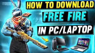 How to Download Free fire in PC OR LAPTOPS  How to install free fire Max in all computer windows [upl. by Ikciv]